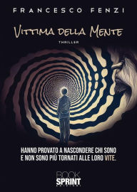 Title: Vittima della mente, Author: Francesco Fenzi