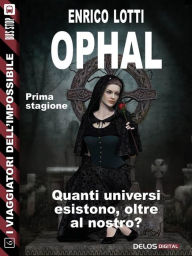 Title: Ophal: I viaggiatori dell'impossibile 6, Author: Enrico Lotti