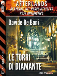 Title: Le torri di diamante, Author: Davide De Boni
