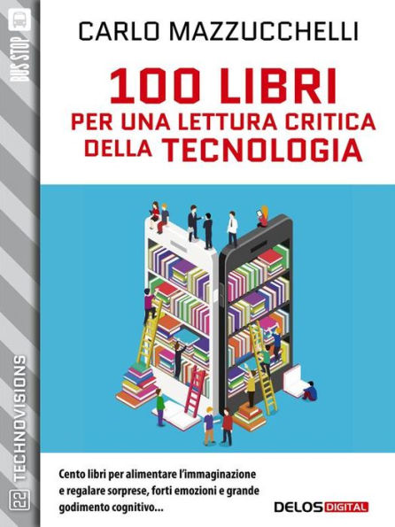 100 libri per una lettura critica della tecnologia