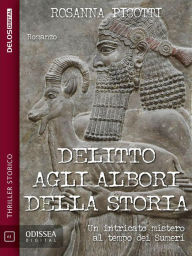 Title: Delitto agli albori della storia, Author: Rosanna Picotti