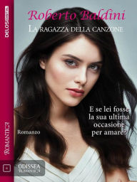 Title: La ragazza della canzone, Author: Roberto Baldini