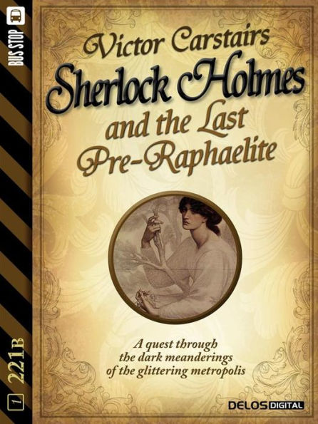 Sherlock Holmes and the Last Pre-Raphaelite