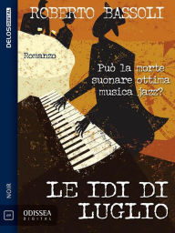 Title: Le idi di luglio, Author: Roberto Bassoli