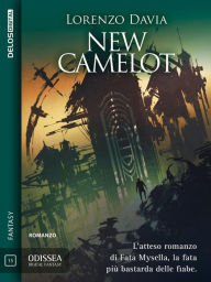 Title: New Camelot, Author: Lorenzo Davia