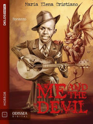 Title: Me and the Devil, Author: Maria Elena Cristiano