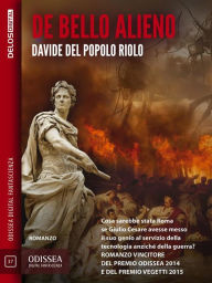 Title: De Bello Alieno, Author: Davide Del Popolo Riolo