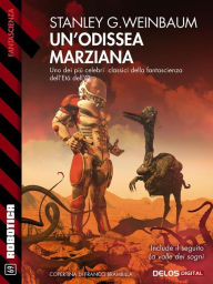 Title: Un'odissea marziana, Author: Stanley G. Weinbaum