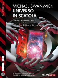 Title: Universo in scatola, Author: Michael Swanwick