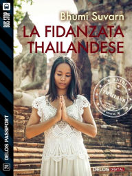 Title: La fidanzata thailandese, Author: Bhumi Suvarn
