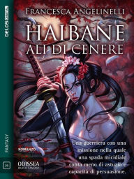 Title: Haibane - Ali di cenere, Author: Francesca Angelinelli