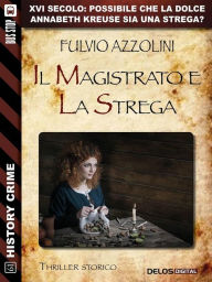 Title: Il magistrato e la strega, Author: Fulvio Azzolini