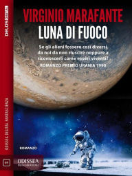 Title: Luna di fuoco, Author: Virginio Marafante