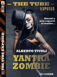 Title: Yantra Zombie, Author: Alberto Tivoli