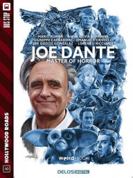 Title: Joe Dante: Master of Horror, Author: Luigi Boccia