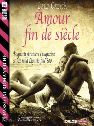 Title: Amour fin de siècle, Author: Laila Cresta