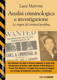 Title: Analisi criminologica e investigazione. Le origini del criminal profiling, Author: Luca Marrone