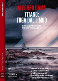 Title: Titano: fuga dal limbo, Author: Alfonso Dama