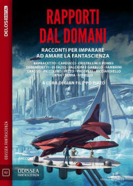 Title: Rapporti dal domani, Author: Gian Filippo Pizzo