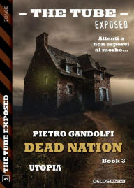 Title: Utopia: Dead Nation 3, Author: Pietro Gandolfi