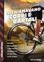 Li chiamavano Coppi e Bartali