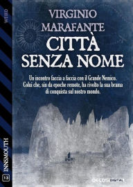 Title: Città Senza Nome, Author: Virginio Marafante