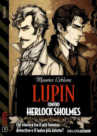Title: Lupin contro Herlock Sholmes, Author: Maurice Leblanc
