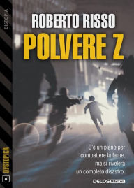 Title: Polvere Z, Author: Roberto Risso