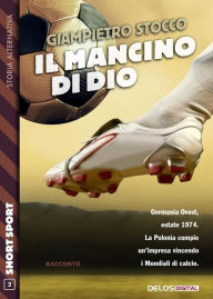 Title: Il mancino di Dio, Author: Giampietro Stocco