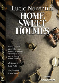 Title: Home sweet Holmes, Author: Lucio Nocentini