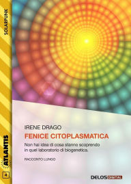 Title: Fenice citoplasmatica, Author: Irene Drago