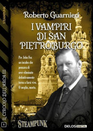 Title: I vampiri di San Pietroburgo, Author: Roberto Guarnieri