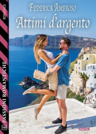 Title: Attimi d'argento, Author: Federica Ambroso