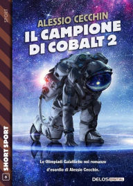 Title: Il campione di Cobalt 2, Author: Alessio Cecchin