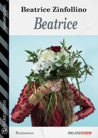 Title: Beatrice, Author: Beatrice Zinfollino