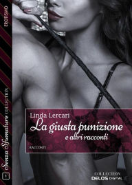 Title: La giusta punizione e altri racconti, Author: Linda Lercari