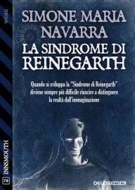 Title: La sindrome di Reinegarth, Author: Simone Maria Navarra