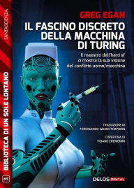 Title: Il fascino discreto della macchina di Turing, Author: Greg Egan