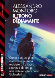 Title: Il Trono di Diamante, Author: Alessandro Montoro