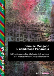 Title: E nondimeno l'anarchia, Author: Carmine Mangone