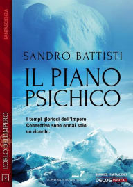 Title: Il piano psichico, Author: Sandro Battisti