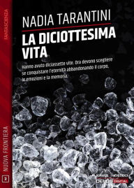 Title: La diciottesima vita, Author: Nadia Tarantini