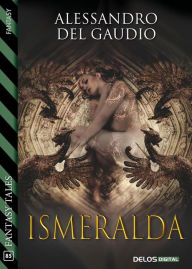 Title: Ismeralda, Author: Alessandro Del Gaudio