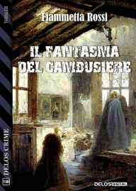 Title: Il fantasma del cambusiere, Author: Fiammetta Rossi