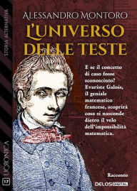 Title: L'universo delle teste, Author: Alessandro Montoro