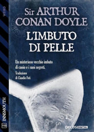 Title: L'imbuto di pelle, Author: Arthur Conan Doyle