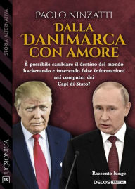 Title: Dalla Danimarca con amore, Author: Paolo Ninzatti