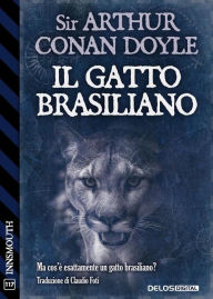 Title: Il gatto brasiliano, Author: Arthur Conan Doyle