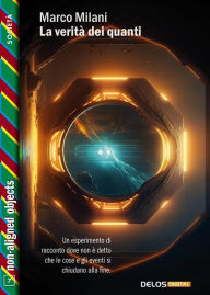 Title: La verità dei quanti, Author: Marco Milani