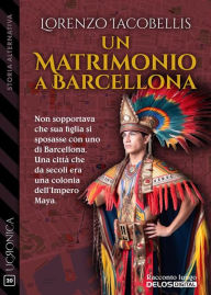 Title: Un matrimonio a Barcellona, Author: Lorenzo Iacobellis
